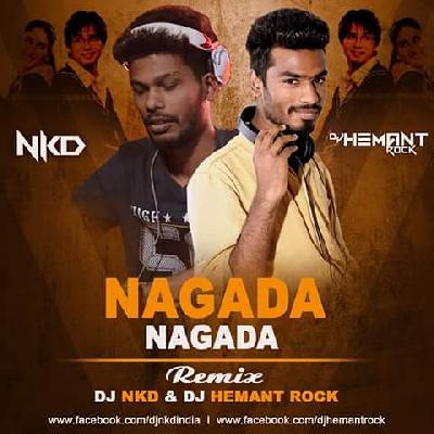 Nagada Nagada Remix - Nkd & Dj Hemant Rock